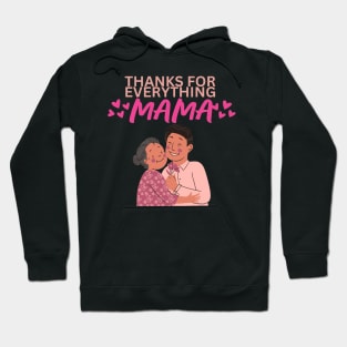 Thanks for Everything Mama Flowers - Illustration Hoodie